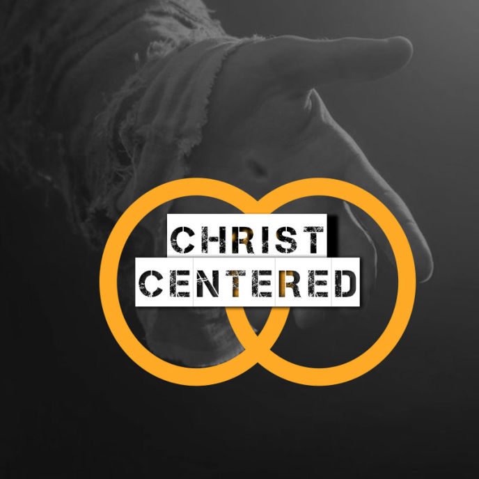 CHRIST CENTERED
